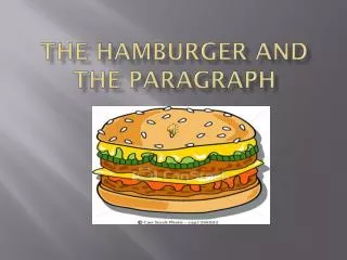 The Hamburger and the Paragraph