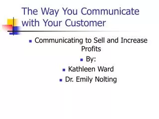 The Way You Communicate with Your Customer