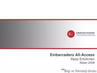 embarcadero all access alpay ert rkmen nisan 2009