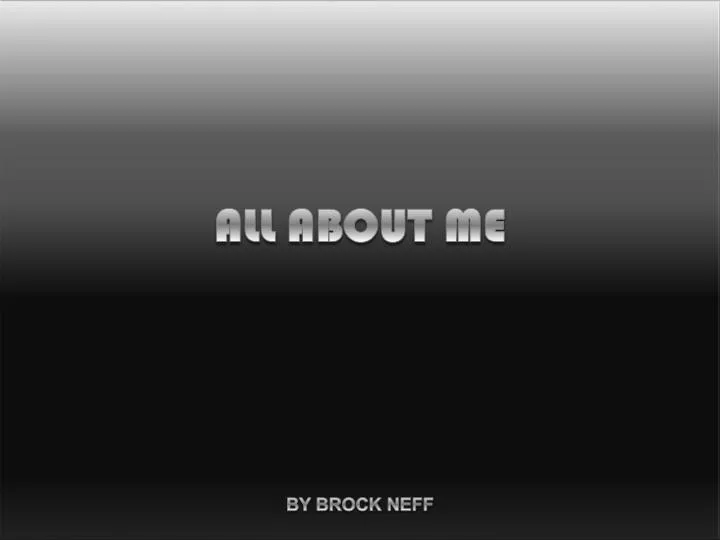 all about me by brock neff