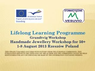 Lifelong Learning Programme Grundtvig Workshop Handmade Jewellery Workshop for 50+
