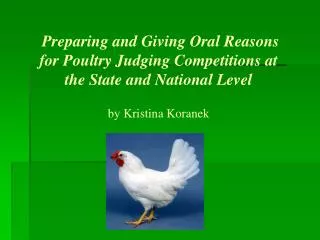 Preparing and Giving Oral Reasons for Poultry Judging Competitions at the State and National Level