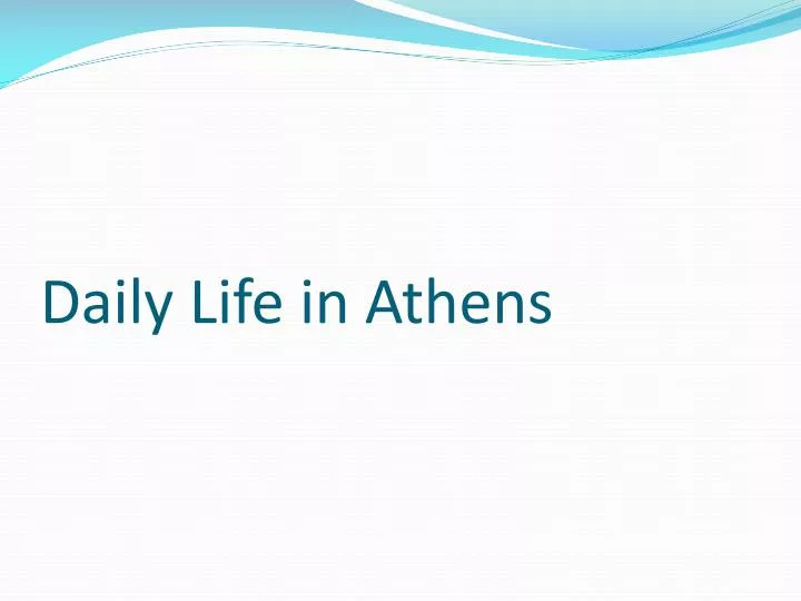 daily life in athens