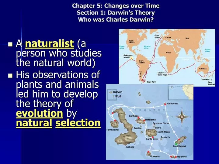 chapter 5 changes over time section 1 darwin s theory who was charles darwin