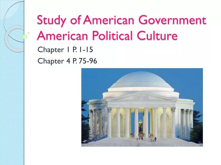 study of american government american political culture