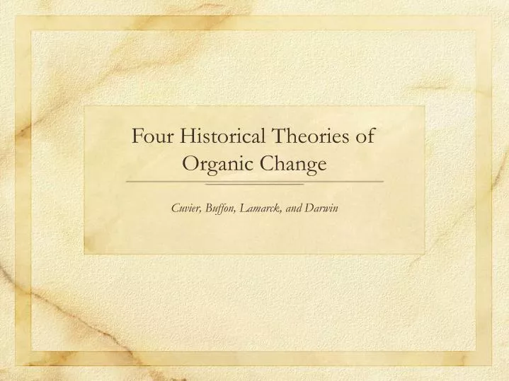 four historical theories of organic change