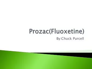 Prozac( Fluoxetine )