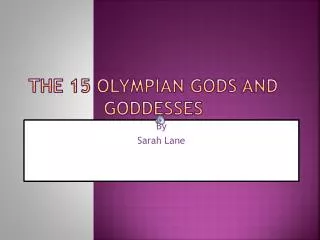 The 15 Olympian Gods and Goddesses