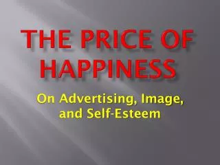 The Price of Happiness