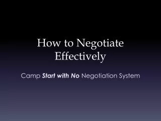How to Negotiate Effectively