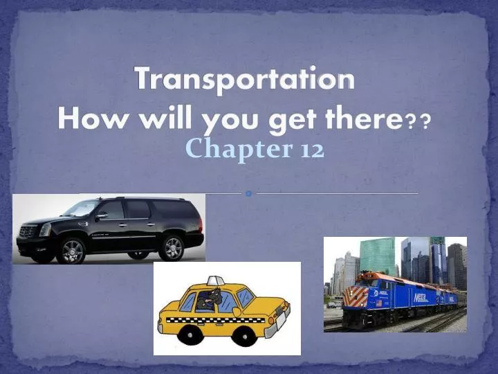 transportation how will you get there