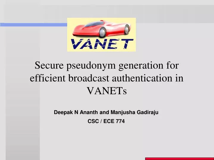 secure pseudonym generation for efficient broadcast authentication in vanets