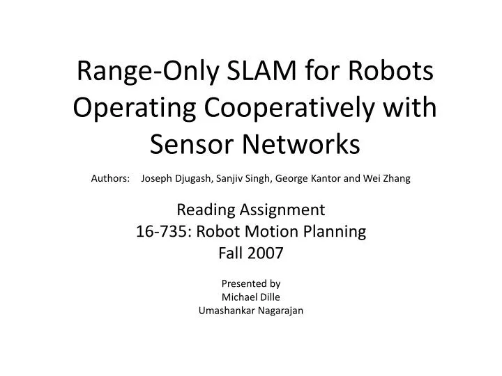 range only slam for robots operating cooperatively with sensor networks