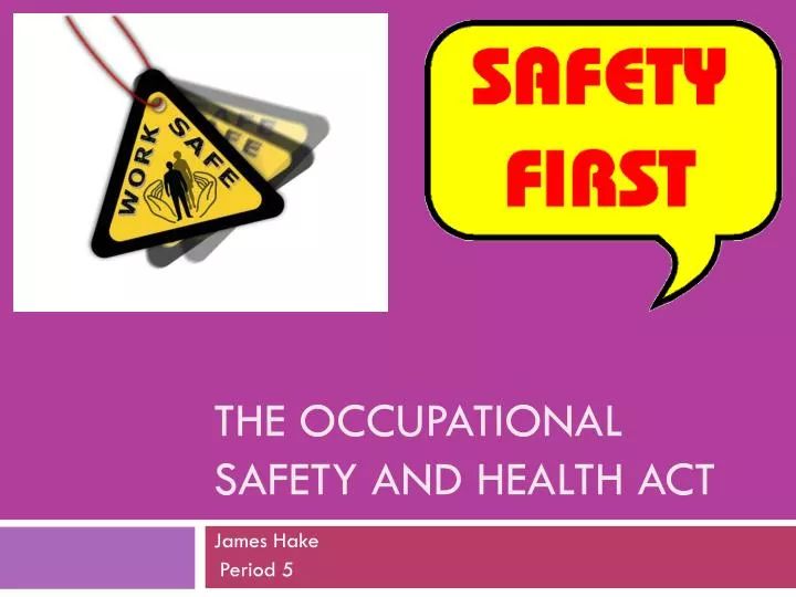 the occupational safety and health act