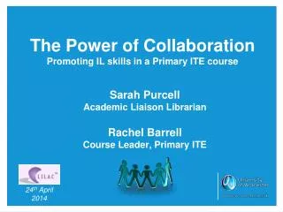 The Power of Collaboration Promoting IL skills in a Primary ITE course