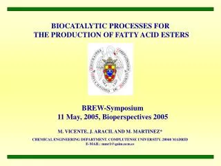 BIOCATALYTIC PROCESSES FOR THE PRODUCTION OF FATTY ACID ESTERS