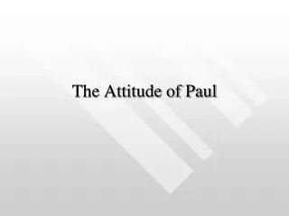 The Attitude of Paul