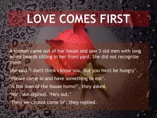 LOVE COMES FIRST