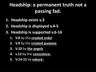 Headship: a permanent truth not a passing fad.