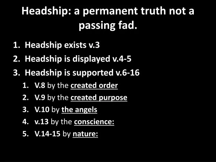 headship a permanent truth not a passing fad