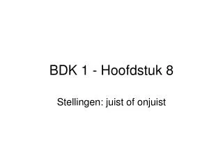 bdk 1 hoofdstuk 8