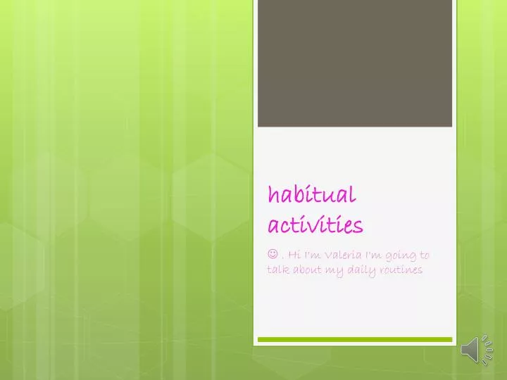habitual activities
