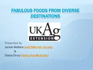 Fabulous Foods From Diverse Destinations