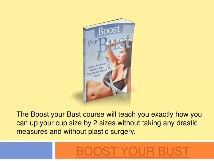 boost your bust
