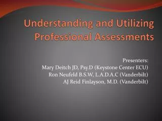 Understanding and Utilizing Professional Assessments