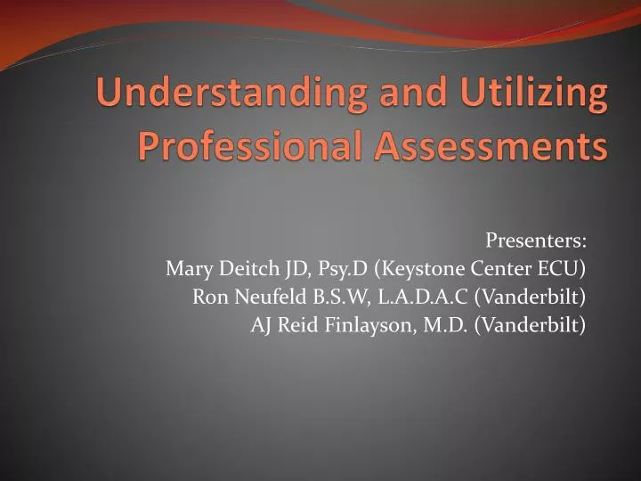 understanding and utilizing professional assessments