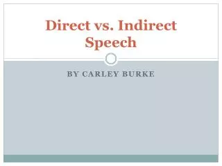 Direct vs. Indirect Speech