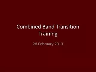 Combined Band Transition Training