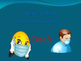 VESL 1 Oral communication