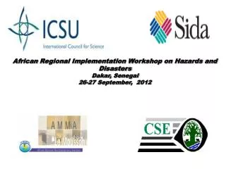 African Regional Implementation Workshop on Hazards and Disasters Dakar, Senegal