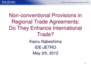 Non-conventional Provisions in Regional Trade Agreements: Do They Enhance International Trade?
