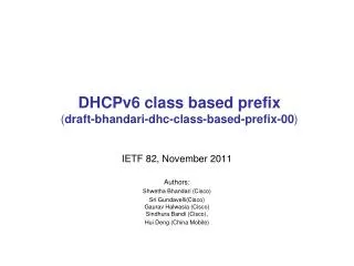 DHCPv6 class based prefix ( draft-bhandari-dhc-class-based-prefix-00 )