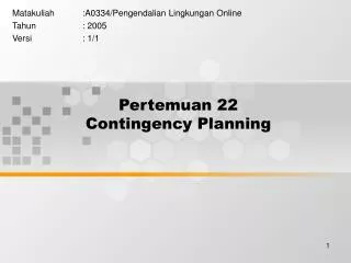 Pertemuan 22 Contingency Planning