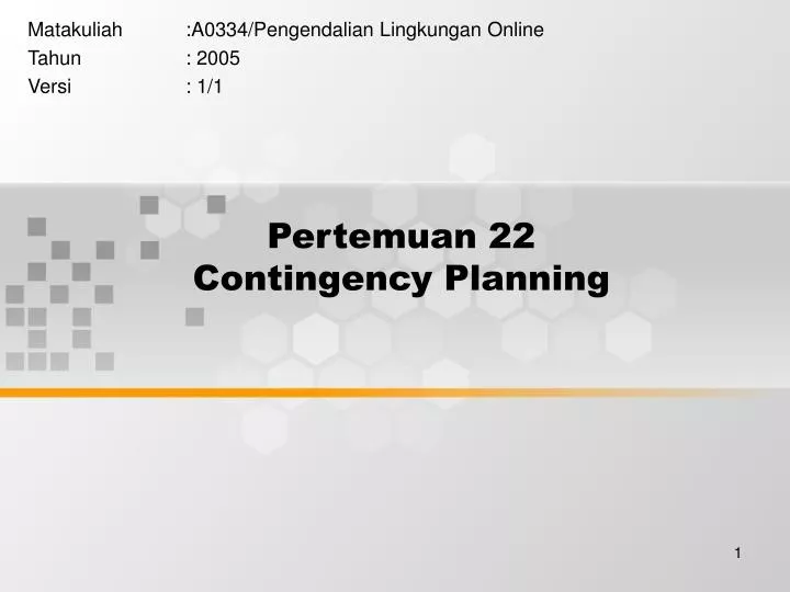 pertemuan 22 contingency planning