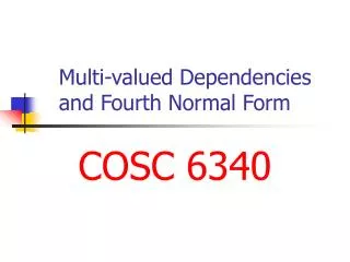 Multi-valued Dependencies and Fourth Normal Form