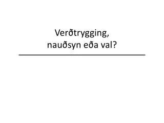 ver trygging nau syn e a val