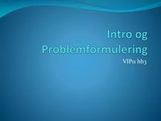 intro og problemformulering