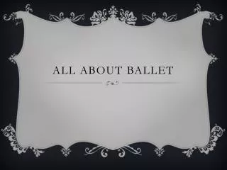 All About Ballet