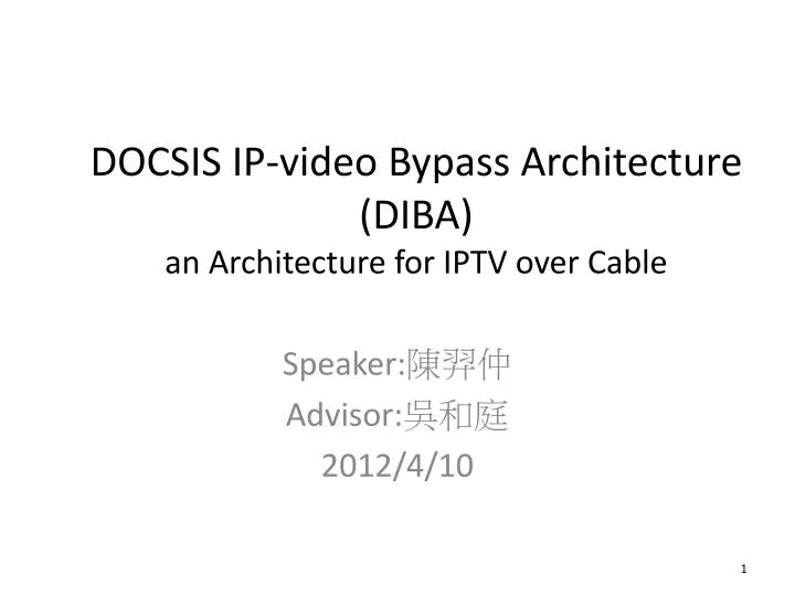 docsis ip video bypass architecture diba an architecture for iptv over cable