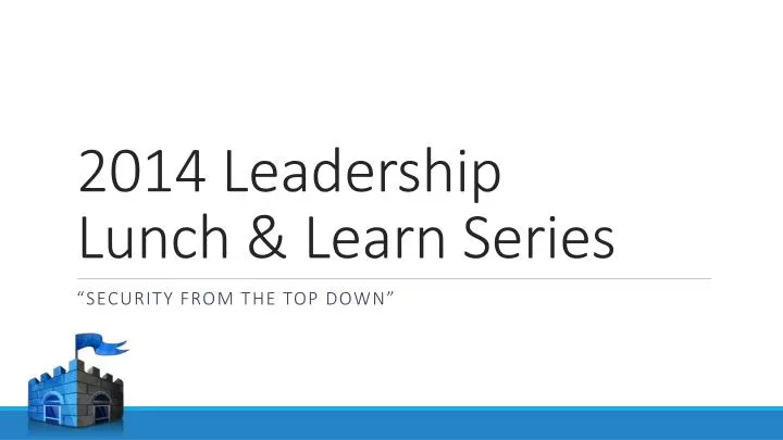 2014 leadership lunch learn series