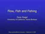Flow, Fish and Fishing - slide 1