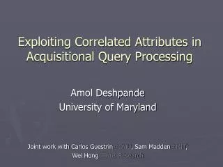 Exploiting Correlated Attributes in Acquisitional Query Processing