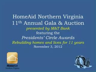 11 th Annual Gala and Auction presented by: