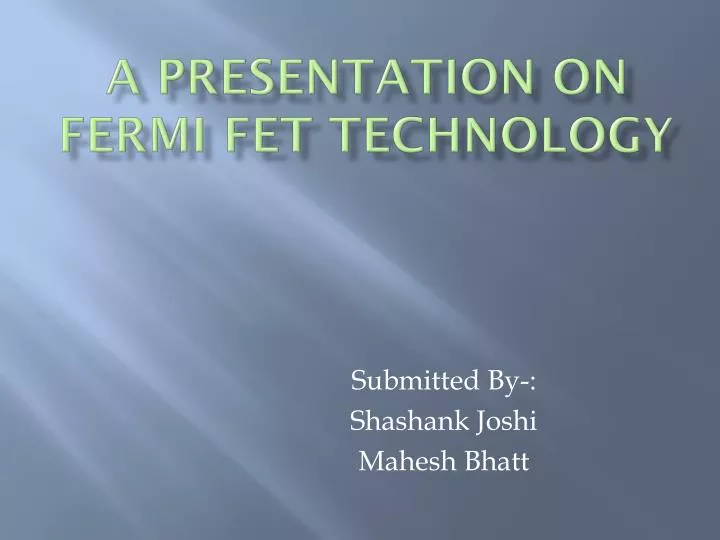 a presentation on fermi fet technology