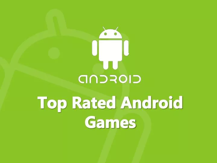 top rated android games