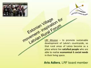 Estonian Village movement- inspiration for Latvian Rural Forum